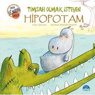 Timsah Olmak İsteyen Hipopotam