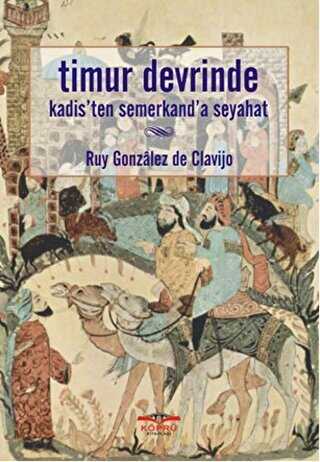 Timur Devrinde Kadis`ten Semerkand`a Seyahat
