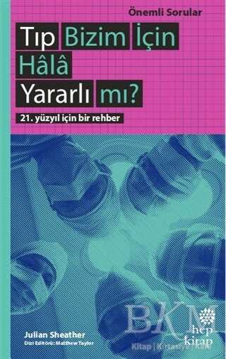 Tıp Bizim İçin Hala Yararlı mı? kapağı