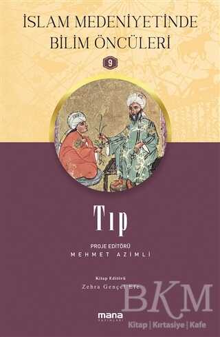 Tıp - İslam Medeniyetinde Bilim Öncüleri 9 kapağı
