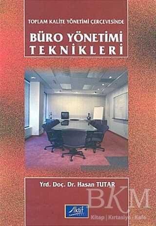 Toplam Kalite Yönetimi Çerçevesinde Büro Yönetimi Teknikleri kapağı
