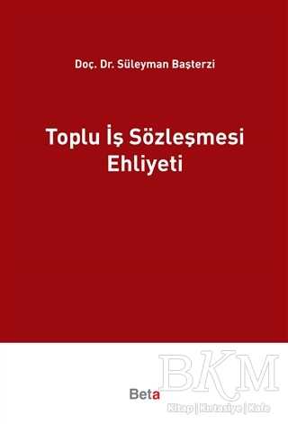 Toplu İş Sözleşmesi Ehliyeti
