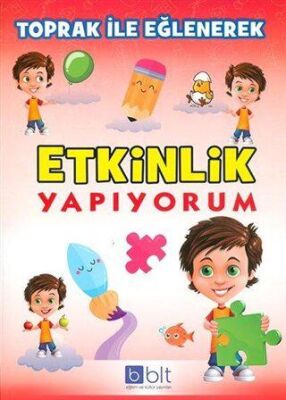 Toprak İle Eğlenerek Etkinlik Yapıyorum kapağı
