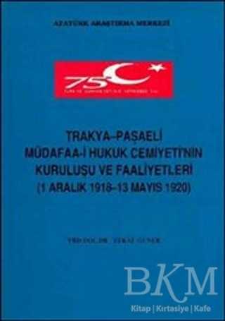 Trakya - Paşaeli Müdafaa-i Hukuk Cemiyeti`nin Kuruluşu ve Faaliyetleri