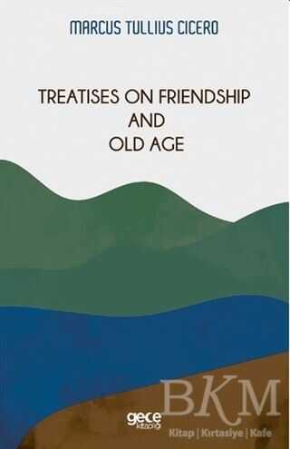 Treatises On Friendship And Old Age kapağı