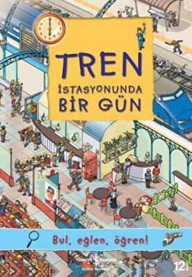 TREN İSTASYONUNDA BİR GÜN