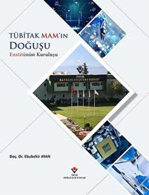 TÜBİTAK MAM`ın Doğuşu Enstitünün Kuruluşu kapağı