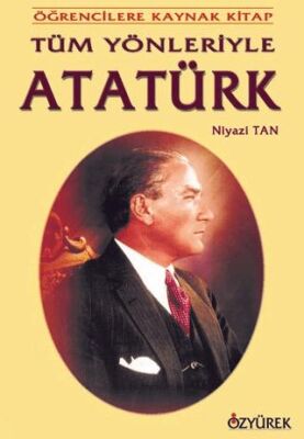 Tüm Yönleriyle Atatürk