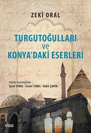 Turgutoğulları ve Konya`daki Eserleri