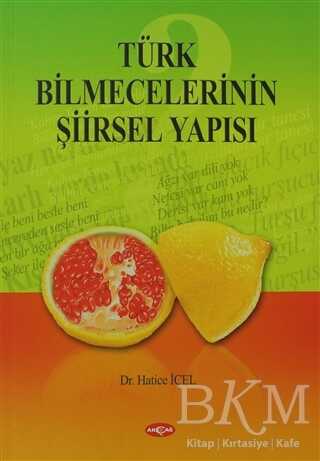 Türk Bilmecelerinin Şiirsel Yapısı