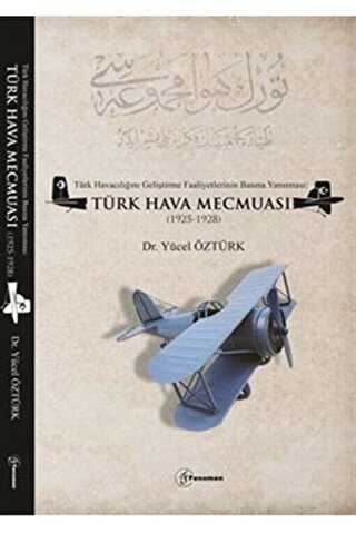 Türk Havacılığını Geliştirme Faaliyetlerinin Basına Yansıması: Türk Hava Mecmuası 1925-1928 kapağı