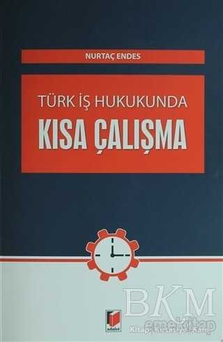 Türk İş Hukunda Kısa Çalışma