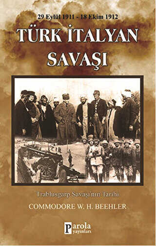 Türk-İtalyan Savaşı 29 Eylül 1911-18 Ekim 1912
