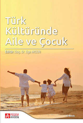 Türk Kültüründe Aile ve Çocuk kapağı