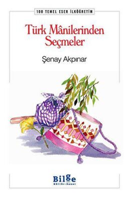Türk Manilerinden Seçmeler