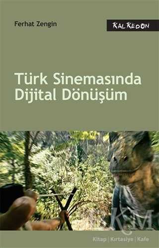 Türk Sinemasında Dijital Dönüşüm