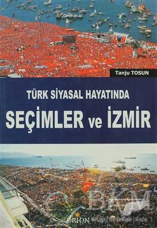 Türk Siyasal Hayatında Seçimler ve İzmir