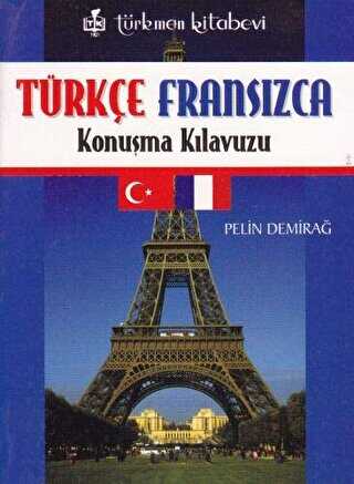 Türkçe - Fransızca Konuşma Kılavuzu