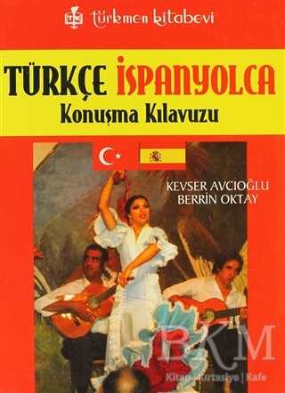 Türkçe - İspanyolca Konuşma Kılavuzu
