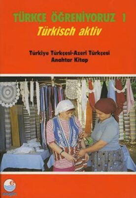 Türkçe Öğreniyoruz 1 Türkçe - Azerice: Anahtar Kitap