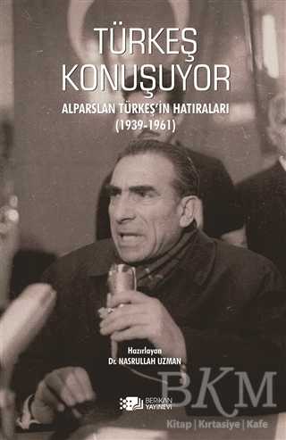 Türkeş Konuşuyor