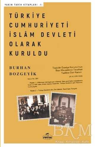 Türkiye Cumhuriyeti İslam Devleti Olarak Kuruldu kapağı