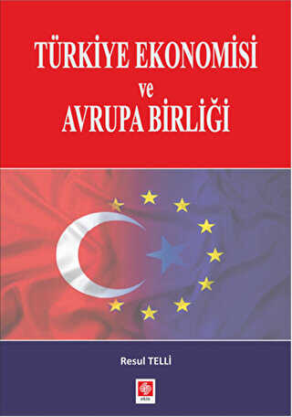 Türkiye Ekonomisi ve Avrupa Birliği