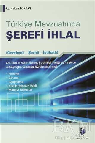 Türkiye Mevzuatında Şerefi İhlal