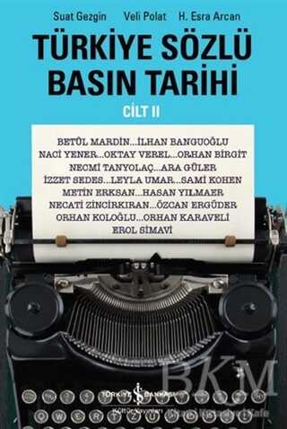 Türkiye Sözlü Basın Tarihi - Cilt II