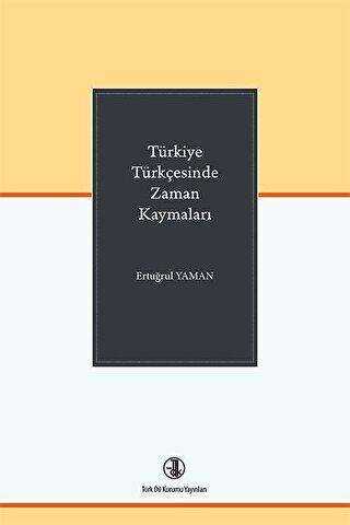 Türkiye Türkçesinde Zaman Kaymaları