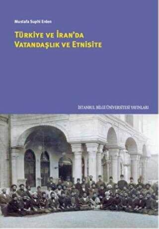 Türkiye ve İran`da Vatandaşlık ve Etnisite