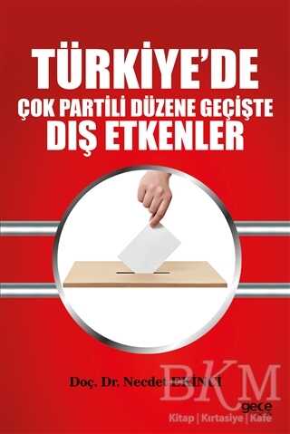 Türkiye’de Çok Partili Düzene Geçişte Dış Etkenler