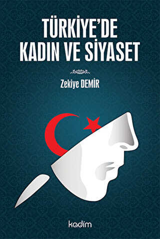 Türkiye`de Kadın ve Siyaset