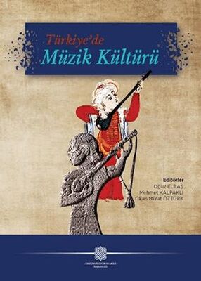 Türkiye`de Müzik Kültürü