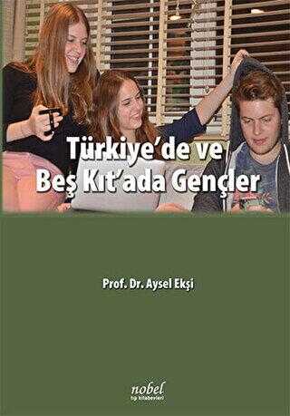 Türkiye`de ve Beş Kıt`ada Gençler