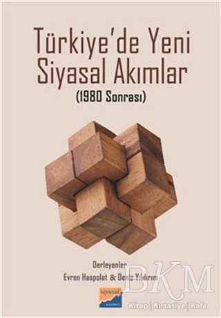 Türkiye`de Yeni Siyasal Akımlar