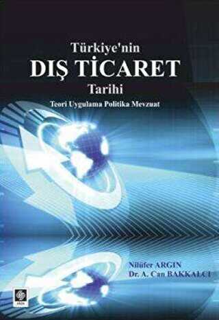 Türkiye`nin Dış Ticaret Tarihi