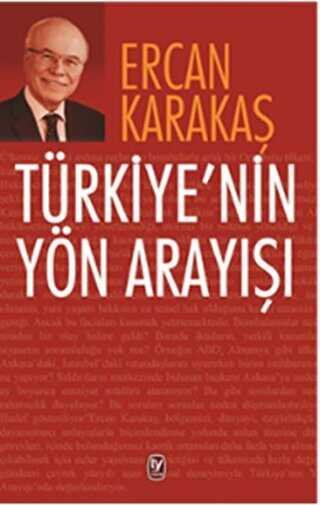 Türkiye`nin Yön Arayışı