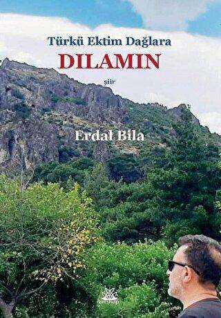Türkü Ektim Dağlara Dılamın kapağı