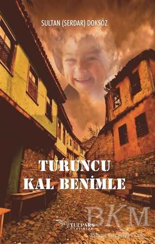 Turuncu Kal Benimle