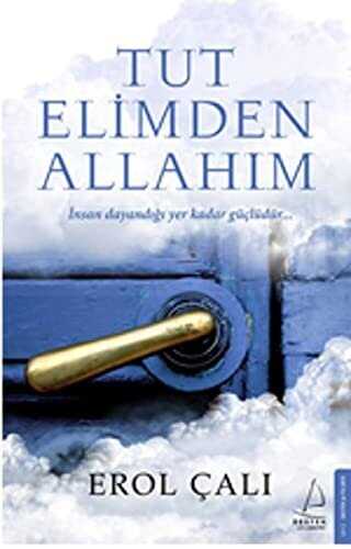 TUT ELİMDEN ALLAHIM