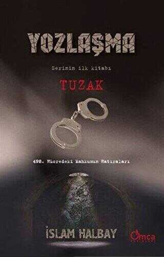 Tuzak - Yozlaşma Serinin İlk Kitabı kapağı