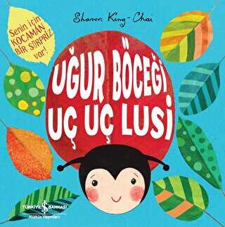 UĞUR BÖCEĞİ UÇ UÇ LUSİ
