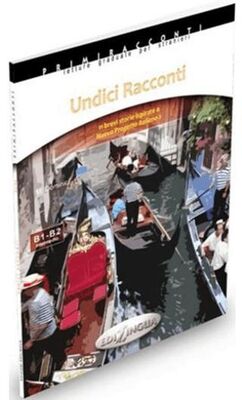 Undici Racconti - İtalyanca Okuma Kitabı Orta-Üst Seviye B1-B2