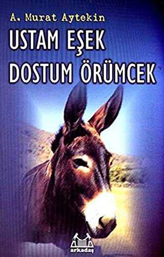 Ustam Eşek Dostum Örümcek