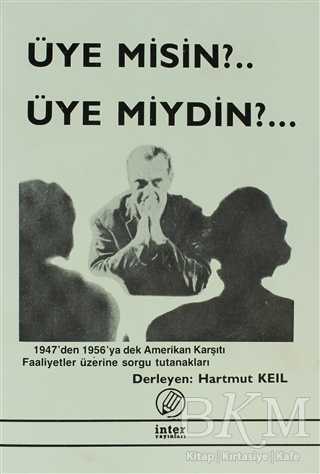 Üye Misin? Üye Miydin?