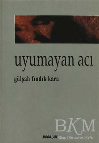 Uyumayan Acı