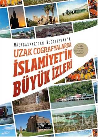Uzak Coğrafyalarda İslamiyet`in Büyük İzleri kapağı