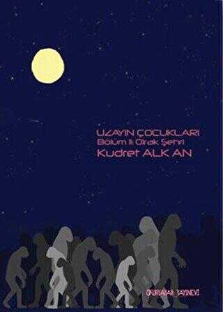 Uzayın Çocukları 2 : Olrak Şehri