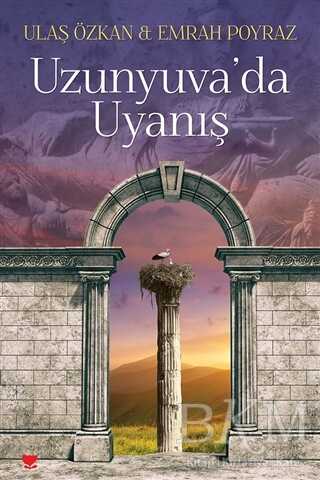 Uzunyuva’da Uyanış